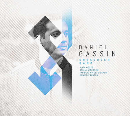DANIEL GASSIN CROSSOVER BAND – EP